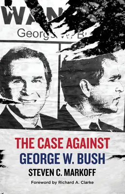 Az ügy George W. Bush ellen - The Case Against George W. Bush