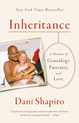 Örökség: A memoár a genealógiáról, az apaságról és a szerelemről - Inheritance: A Memoir of Genealogy, Paternity, and Love