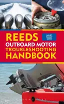 Reeds Outboard Motor Troubleshooting Handbook (Külső motorok hibaelhárítási kézikönyve) - Reeds Outboard Motor Troubleshooting Handbook