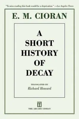 A romlás rövid története - A Short History of Decay