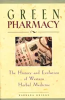 Zöld gyógyszertár: A nyugati gyógynövénygyógyászat története és fejlődése - Green Pharmacy: The History and Evolution of Western Herbal Medicine