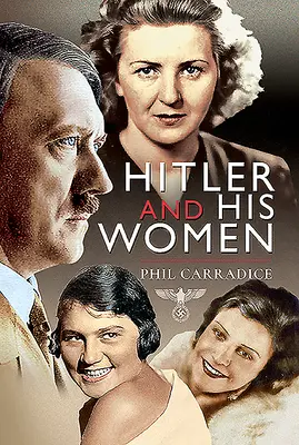 Hitler és a nők - Hitler and His Women