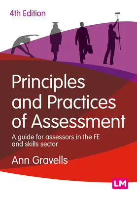 Az értékelés alapelvei és gyakorlata: Útmutató az értékelők számára a Fe and Skills szektorban - Principles and Practices of Assessment: A Guide for Assessors in the Fe and Skills Sector