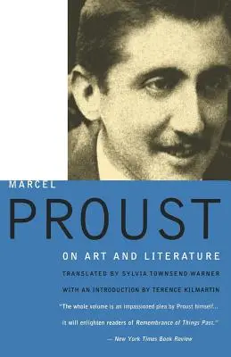 Proust a művészetről és az irodalomról - Proust on Art and Literature