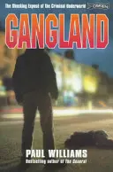 Gangland: A bűnözői alvilág megdöbbentő leleplezése - Gangland: The Shocking Expose of the Criminal Underworld