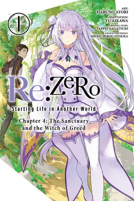 RE: Zero -Starting Life in Another World-, 4. fejezet: The Sanctuary and the Witch of Greed, 1. kötet (Manga) - RE: Zero -Starting Life in Another World-, Chapter 4: The Sanctuary and the Witch of Greed, Vol. 1 (Manga)