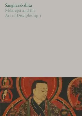 Milarepa és a tanítványság művészete I. - Milarepa and the Art of Discipleship I