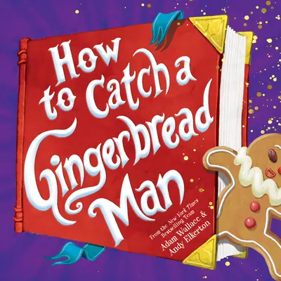 Hogyan fogjunk el egy mézeskalácsembert? - How to Catch a Gingerbread Man