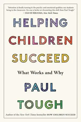 Segítünk a gyerekeknek, hogy sikeresek legyenek: Mi működik és miért - Helping Children Succeed: What Works and Why