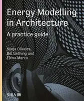 Energiamodellezés az építészetben: A Practice Guide: Gyakorlati útmutató - Energy Modelling in Architecture: A Practice Guide: A Practice Guide