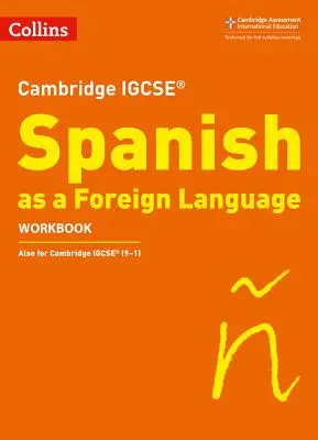 Cambridge Igcse (R) Spanyol mint idegen nyelv munkafüzet - Cambridge Igcse (R) Spanish as a Foreign Language Workbook