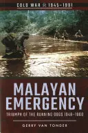 Maláj vészhelyzet - Malayan Emergency