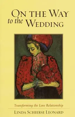 Útban az esküvőre: A szerelmi kapcsolat átalakítása - On the Way to the Wedding: Transforming the Love Relationship