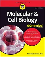 Molekuláris és sejtbiológia Dummies számára - Molecular & Cell Biology For Dummies