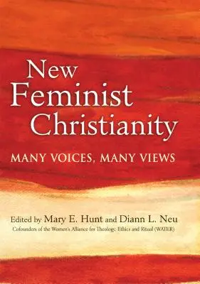 Új feminista kereszténység: Sok hang, sok nézet - New Feminist Christianity: Many Voices, Many Views