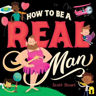 Hogyan legyek igazi férfi - How to Be a Real Man