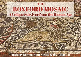 A boxfordi mozaik: Egyedülálló túlélő a római korból - The Boxford Mosaic: A Unique Survivor from the Roman Age