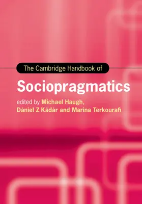 A szociopragmatika cambridge-i kézikönyve - The Cambridge Handbook of Sociopragmatics