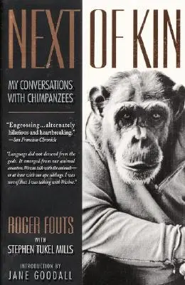 Next of Kin: Beszélgetéseim a csimpánzokkal - Next of Kin: My Conversations with Chimpanzees