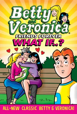 Betty & Veronica: Mi lenne, ha - Betty & Veronica: What If