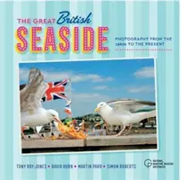 A nagy brit tengerpart: Fotográfia az 1960-as évektől napjainkig - The Great British Seaside: Photography from the 1960s to the Present