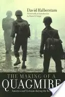 Egy mocsár kialakulása: Amerika és Vietnam a Kennedy-korszakban - The Making of a Quagmire: America and Vietnam During the Kennedy Era