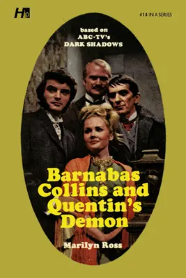 Dark Shadows the Complete Paperback Library Reprint 14. kötet: Barnabas Collins és Quentin démonja - Dark Shadows the Complete Paperback Library Reprint Book 14: Barnabas Collins and Quentin's Demon