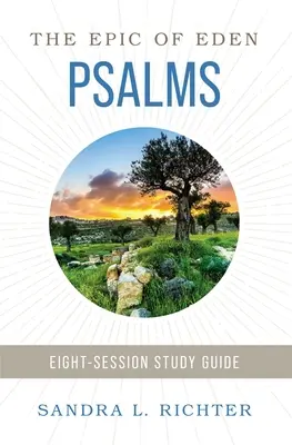 A zsoltárok könyve tanulmányi útmutató plusz streaming videó: Egy ősi kihívás, hogy komolyan vegyük az imádságot és az istentiszteletet - Book of Psalms Study Guide Plus Streaming Video: An Ancient Challenge to Get Serious about Your Prayer and Worship