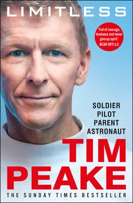 Határtalan: Az önéletrajz: A britek inspiráló űrhajósának bestseller története - Limitless: The Autobiography: The Bestselling Story of Britain's Inspirational Astronaut