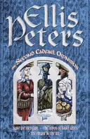 Második Cadfael Omnibusz - Szent Péter vására, Szent Giles leprása, A szűz a jégben - Second Cadfael Omnibus - Saint Peter's Fair, The Leper of Saint Giles, The Virgin in the Ice