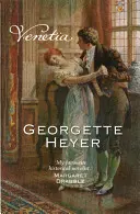 Venetia - Georgette Heyer klasszikus hősnői (Heyer Georgette (Szerző)) - Venetia - Georgette Heyer Classic Heroines (Heyer Georgette (Author))