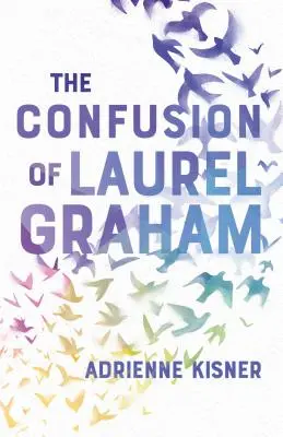 Laurel Graham zűrzavara - The Confusion of Laurel Graham