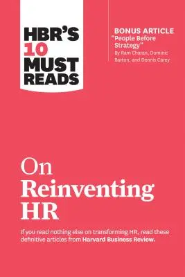 A Hbr 10 kötelező olvasmánya a HR újragondolásáról - Hbr's 10 Must Reads on Reinventing HR