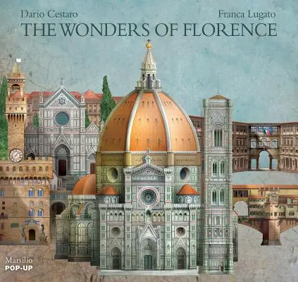 Firenze csodái - The Wonders of Florence