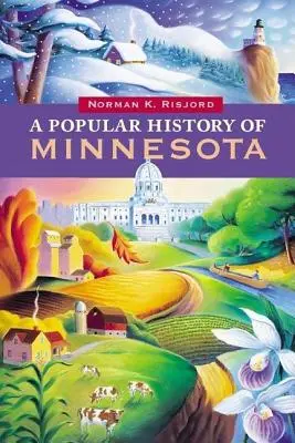 Minnesota népszerű története - A Popular History of Minnesota