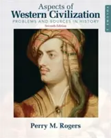 A nyugati civilizáció aspektusai, 2. kötet: A történelem problémái és forrásai - Aspects of Western Civilization, Volume 2: Problems and Sources in History