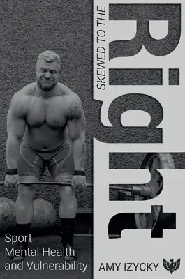 Vychýlená doprava: Sport, duševní zdraví a zranitelnost - Skewed to the Right: Sport, Mental Health and Vulnerability