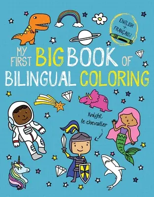 Az én első nagy kétnyelvű francia színezőkönyvem - My First Big Book of Bilingual Coloring French