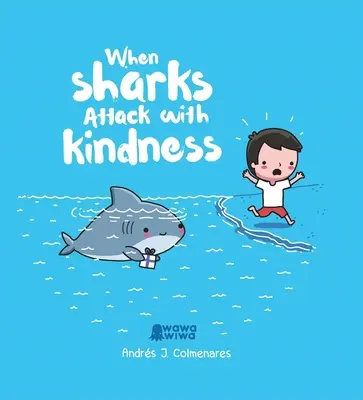 Amikor a cápák kedvesen támadnak - When Sharks Attack with Kindness