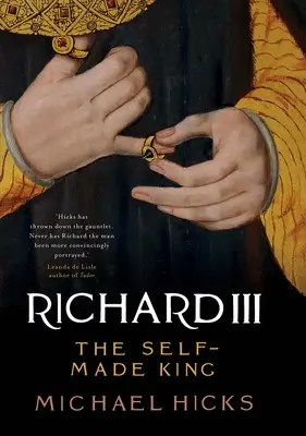 III. Richárd: Az önjelölt király - Richard III: The Self-Made King