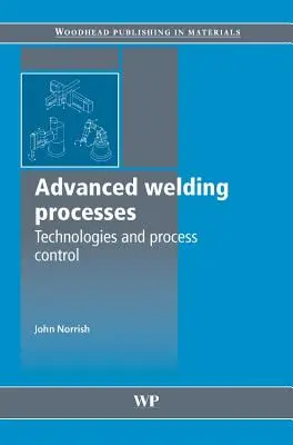 Haladó hegesztési eljárások - Advanced Welding Processes