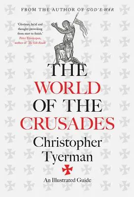 A keresztes háborúk világa - The World of the Crusades