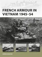 Francia páncélosok Vietnamban 1945-54 - French Armour in Vietnam 1945-54