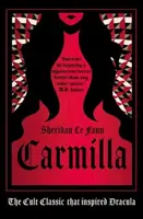 Carmilla, Deluxe kiadás: A kultikus klasszikus, amely Drakulát inspirálta - Carmilla, Deluxe Edition: The Cult Classic That Inspired Dracula