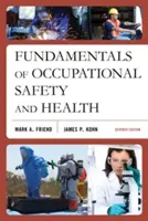 A munkahelyi biztonság és egészségvédelem alapjai, hetedik kiadás - Fundamentals of Occupational Safety and Health, Seventh Edition