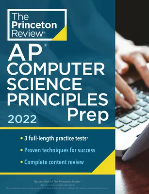 Princeton Review AP Computer Science Principles Prep, 2022: 3 gyakorlati teszt + teljes tartalmi áttekintés + stratégiák és technikák - Princeton Review AP Computer Science Principles Prep, 2022: 3 Practice Tests + Complete Content Review + Strategies & Techniques