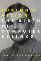 Turing víziója: A számítástechnika születése - Turing's Vision: The Birth of Computer Science