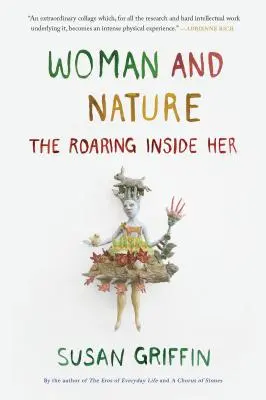 A nő és a természet: A benne rejlő dübörgés - Woman and Nature: The Roaring Inside Her