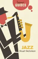 Jazz: A Beginner's Guide