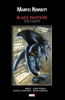 Marvel Knights Black Panther by Priest & Texeira: Az ügyfél - Marvel Knights Black Panther by Priest & Texeira: The Client